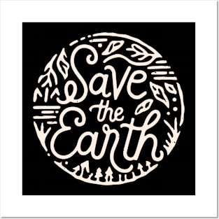 Save the earth Posters and Art